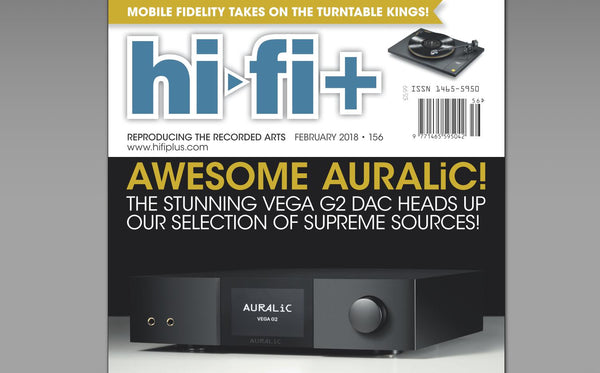 AWESOME AURALiC! - THE STUNNING VEGA G2 HEADS UP OUR SELECTION OF SUPREME SOURCES!
