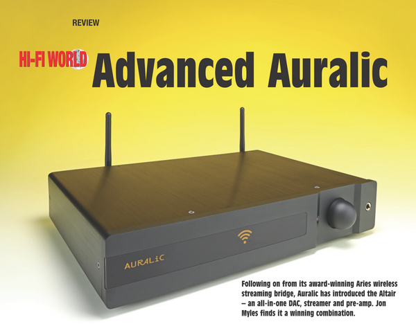 Advanced AURALiC - ALTAIR Review by HI-Fi World