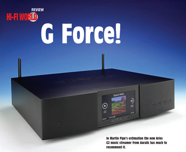 Aries G2 - "G Force" Hifi World Review