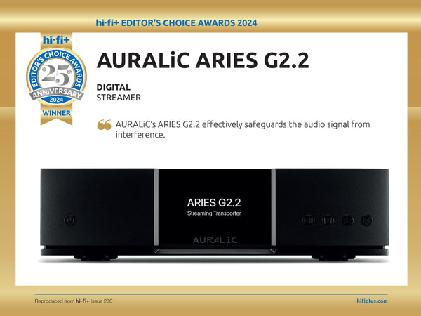 Hi-Fi+ 25th Anniversary Editor's Choice Awards 2024 - AURALiC ARIES G2.2